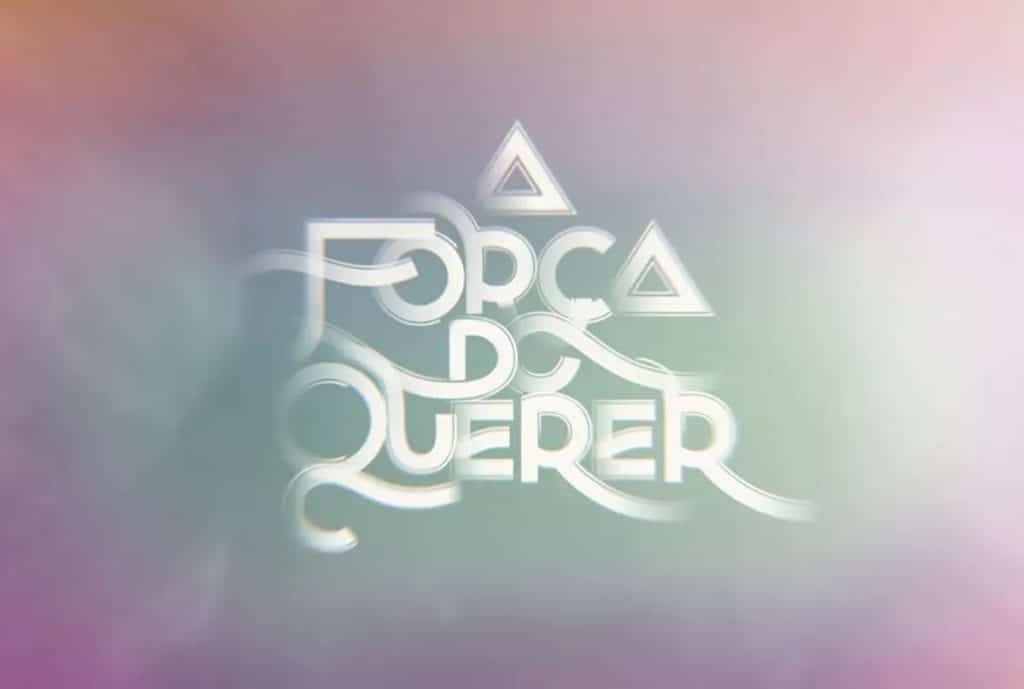A Força do Querer
