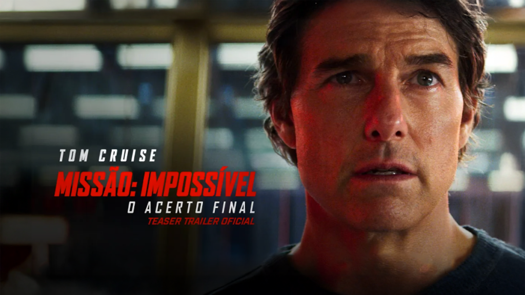 Trailer Missão Impossível Acerto Final